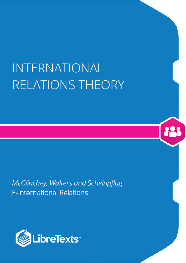 International Relations Theory (McGlinchey, Walters and Scheinpflug)