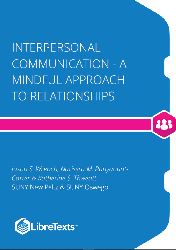 Interpersonal Communication - A Mindful Approach to Relationships (Wrench et al.)