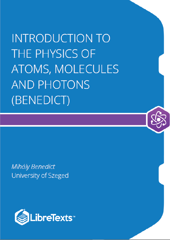 Introduction to the Physics of Atoms, Molecules and Photons (Benedict)