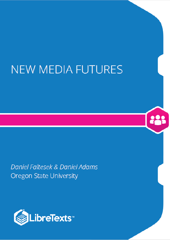 New Media Futures (Faltesek and Adams)