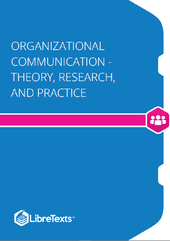 Organizational Communication - Theory, Research, and Practice