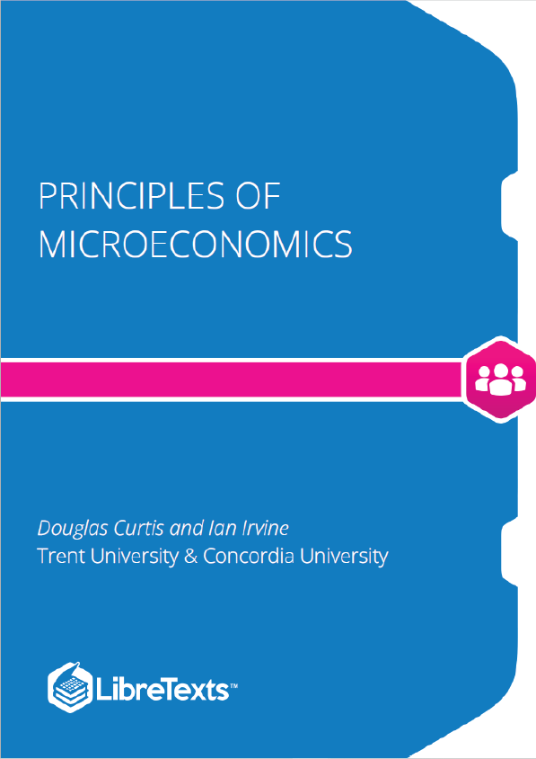 Principles of Microeconomics (Curtis and Irvine)