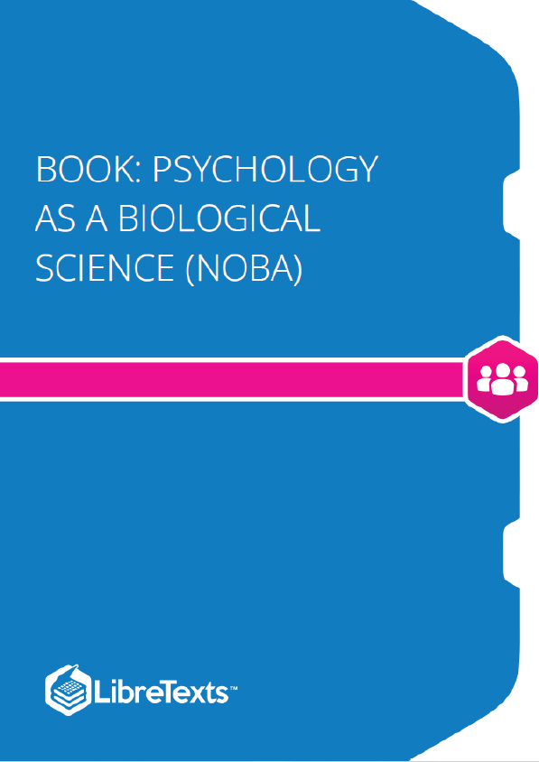 Psychology as a Biological Science (Noba)