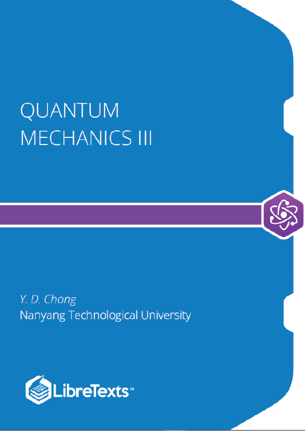 Quantum Mechanics III (Chong)