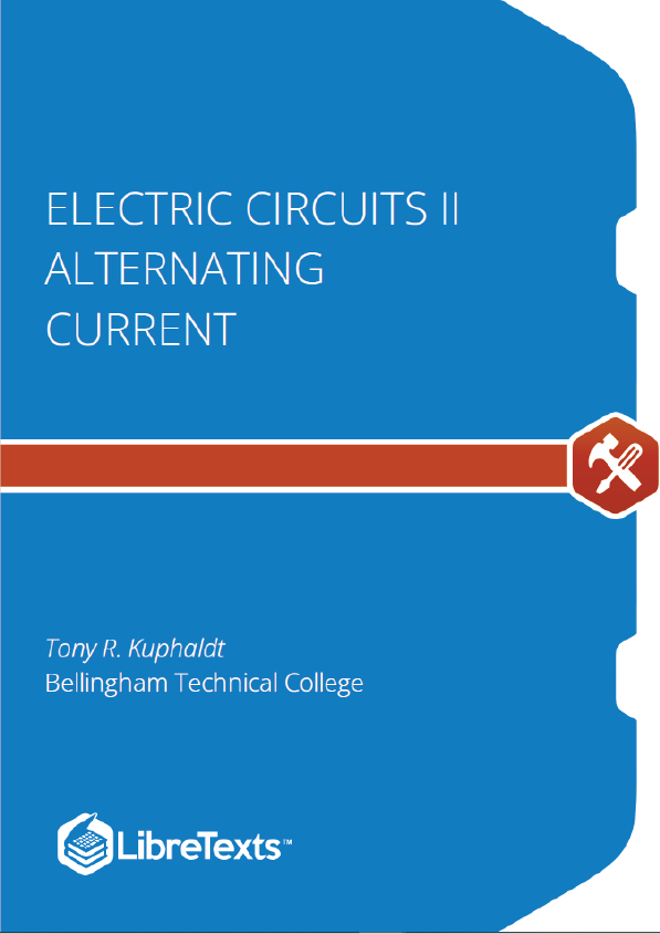 Electric Circuits II - Alternating Current (Kuphaldt)