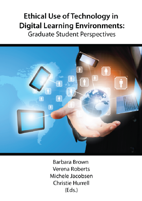 Ethical Use of Technology in Digital Learning Environments Graduate Student Perspectives