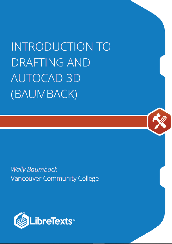 Introduction to Drafting and AutoCAD 3D (Baumback)