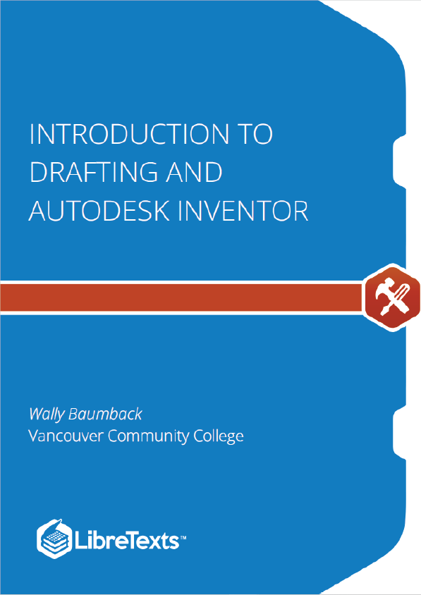 Introduction to Drafting and Autodesk Inventor (Baumback)