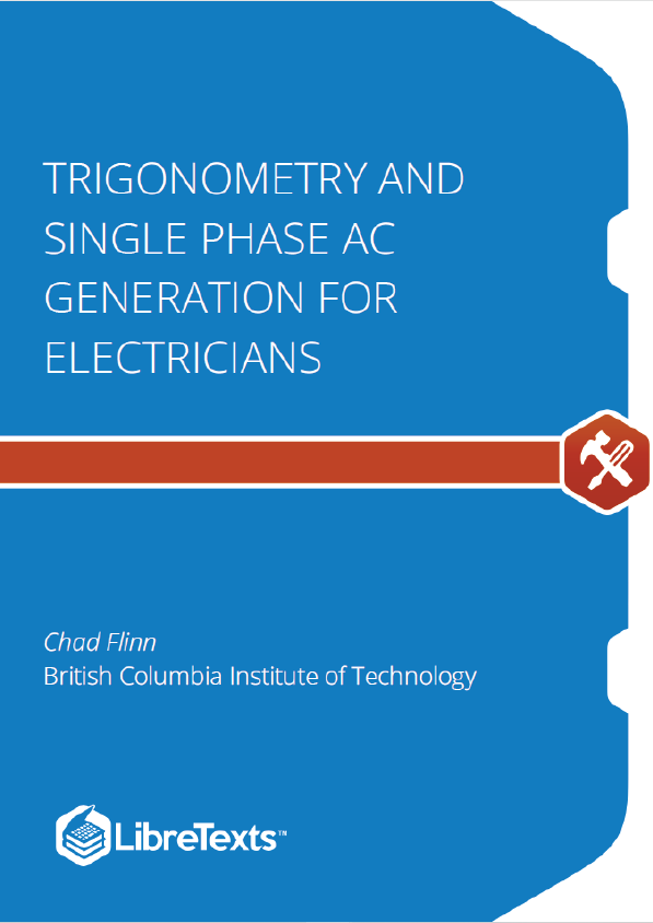 Trigonometry and Single Phase AC Generation for Electricians (Flinn)