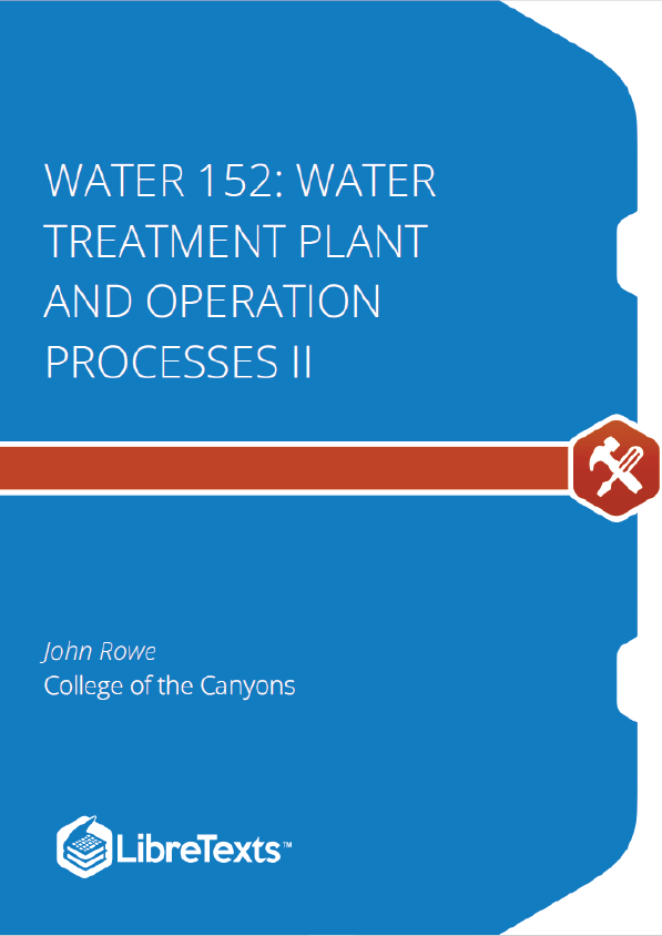 Water 151 Water Treatment Plant and Operation Processes II (Rowe)