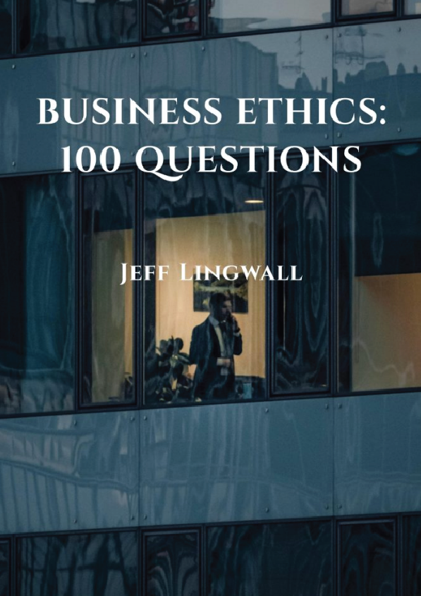 Business Ethics 100 Questions