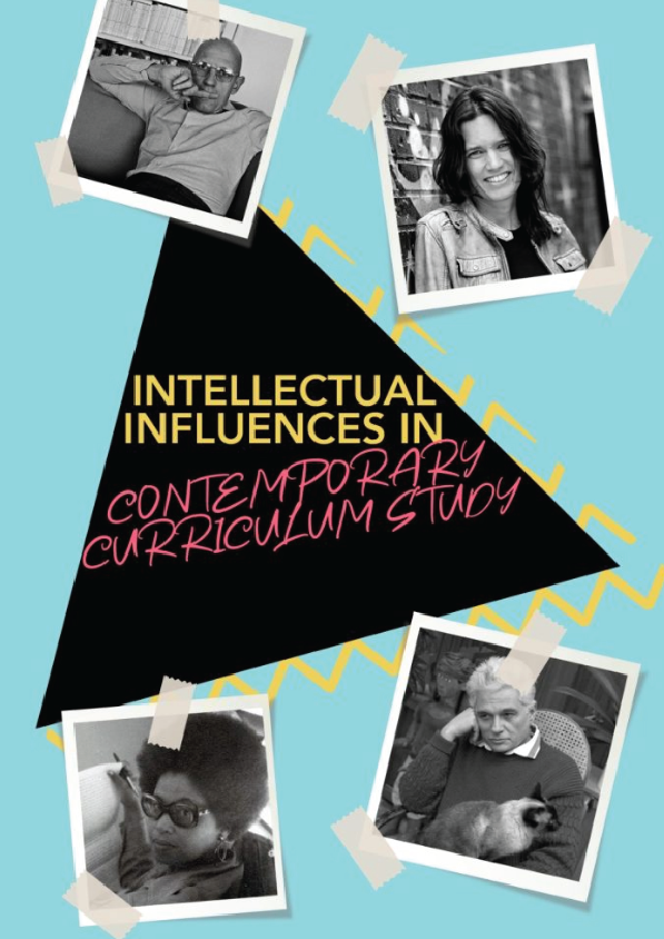 Intellectual Influences in Contemporary Curriculum Study