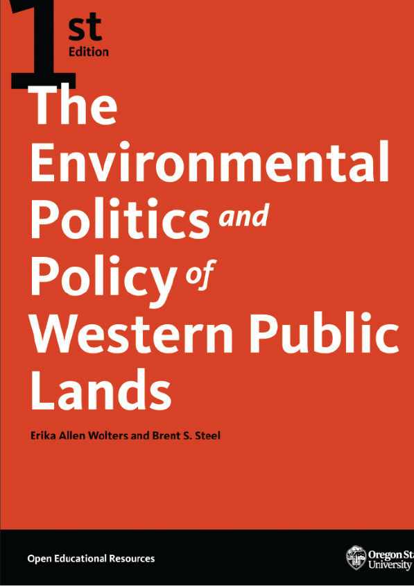 The Environmental Politics and Policy of Western Public Lands